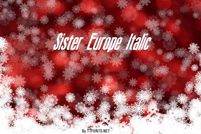 Sister Europe Italic example